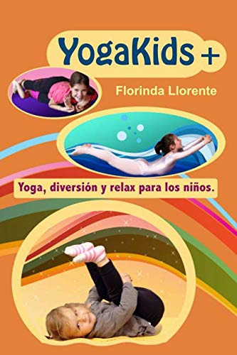 Yogakids+ Yoga Diversion Y Relax Para Los Niños -coleccion Y