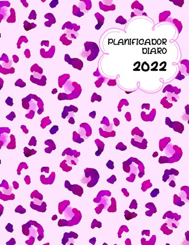 Planificador Diaro 2022: Print Leopardo Rosa Y Morado Agenda