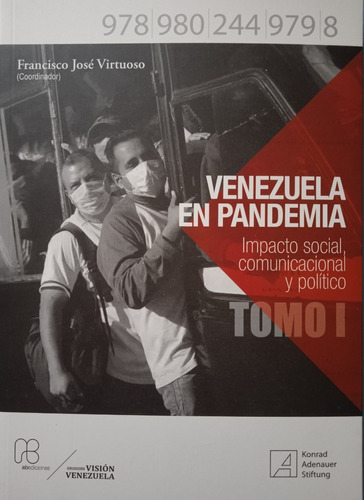 Venezuela En Pandemia Impacto Social Comunicacional Político