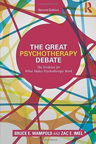 The Great Psychotherapy Debate - Bruce E. Wampold