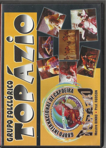 Dvd Grupo Topázio Danças Folclóricas E Capoeira Da Bahia