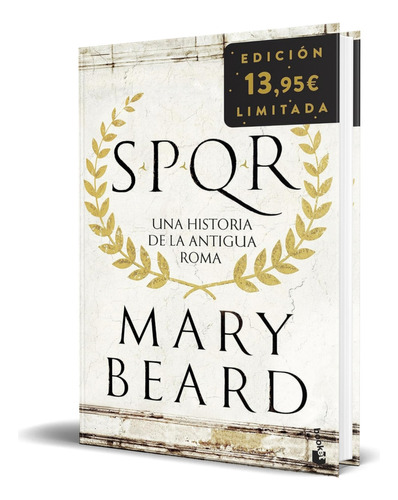 Libro Spqr [ Una Historia De La Antigua Roma ] Original, De  mary Beard. Editorial Booket, Tapa Dura En Español, 2023
