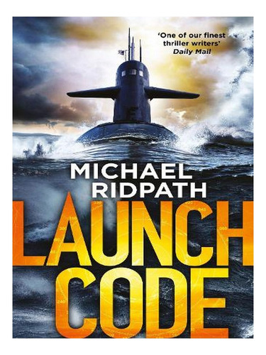 Launch Code (paperback) - Michael Ridpath. Ew03