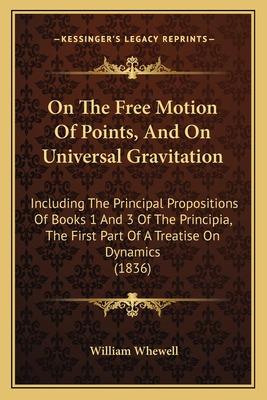 Libro On The Free Motion Of Points, And On Universal Grav...