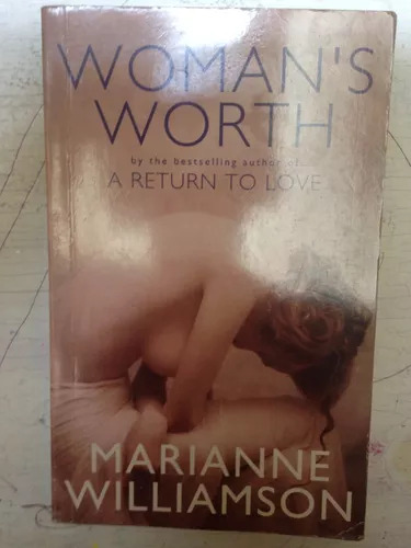 A Woman's Worth Marianne Williamson
