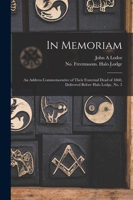 Libro In Memoriam: An Address Commemorative Of Their Frat...