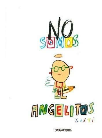 Libro - No Somos Angelitos - Gusti