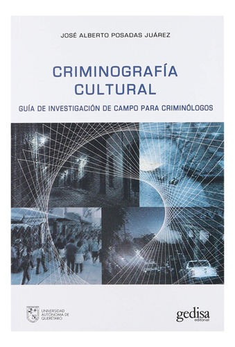 Criminologia Cultural - Posadas Juarez, José Alberto