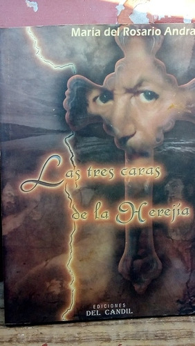 Las Tres Caras De La Herejia Libro Del Canil Literatura