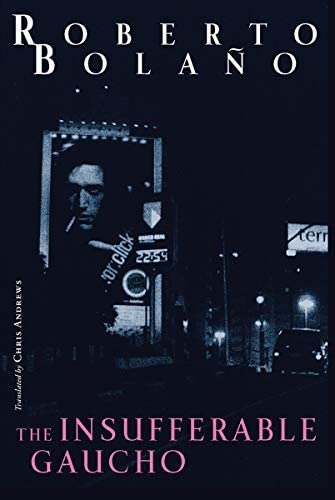 The Insufferable Gaucho, De Bolaño, Roberto. Editorial New Directions Publishing Corporation, Tapa Blanda En Inglés