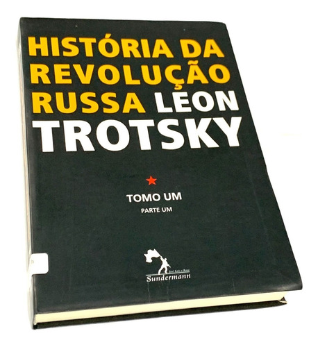 Livro História Da Revolução Russa - Trotsky Tomo 1 Parte 1