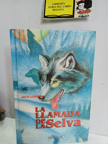 La Llamada De La Selva - Jack London - 1996 - Panamericana 