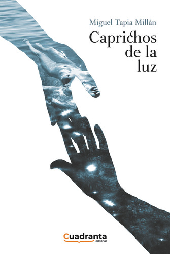 Libro Caprichos De La Luz - Tapia Millã¡n, Miguel