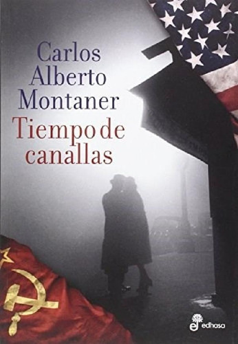 Libro - Tiempo De Canallas - Motaner Carlos Alberto (papel)