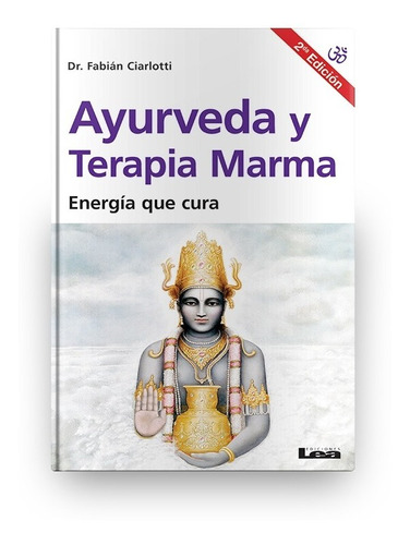 Ayurveda Y Terapia Marma - Fabian Ciarlotti