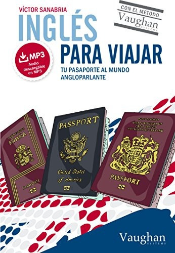 Inglés Para Viajar: Tu Pasaporte Al Mundo Angloparlante