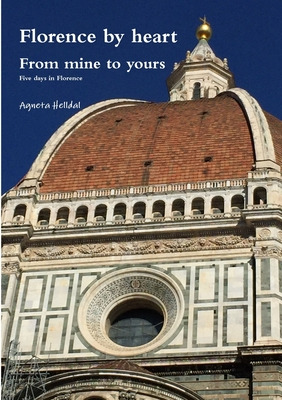 Libro Florence By Heart - From Mine To Yours - Five Days ...