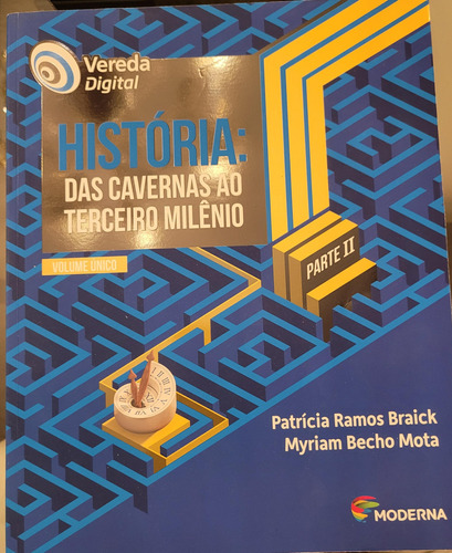 Vereda Digital - Historia: Das Cavernas Ao Terceiro Milênio