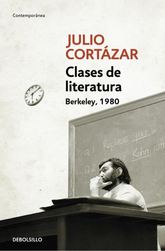 Libro: Clases De Literatura. Cortazar, Julio. Debolsillo