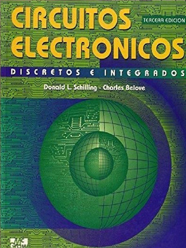 Circuitos Electrónicos   ( Schilling & Charles Belove)