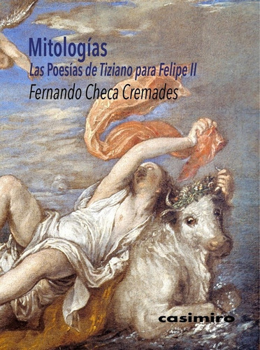 Mitologã­as.  Poesã­as  De Tiziano Para Felipe Ii - Checa...