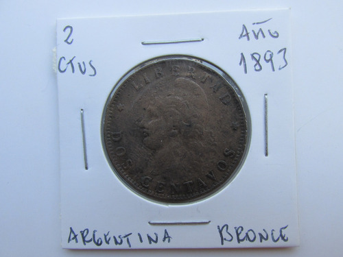 Antigua Moneda 2 Ctvs Argentina Bronce Año 1893 Muy Escasa