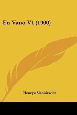 Libro En Vano V1 (1900) - Henryk K Sienkiewicz