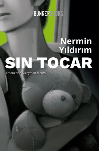 Sin Tocar, De Yildirim, Nermin. Editorial Bunker Books, Tapa Blanda En Español