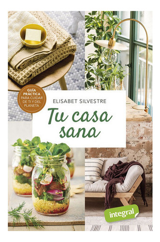 Tu Casa Sana, De Silvestre Elisabet. Editorial Rba Integral,