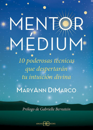 Libro: Mentor Medium. Maryann Dimarco. Arkano Books