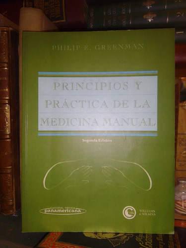 Greenman: Principios Y Práctica Medicina Manual Fisioterapia