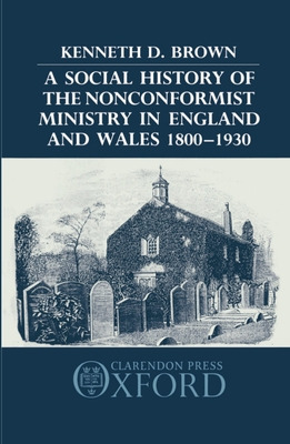 Libro A Social History Of The Nonconformist Ministry In E...