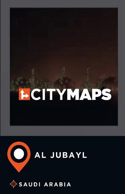 Libro City Maps Al Jubayl Saudi Arabia - Mcfee, James