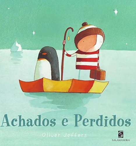 Achados E Perdidos, De Jeffers, Oliver. Editora Salamandra Em Português