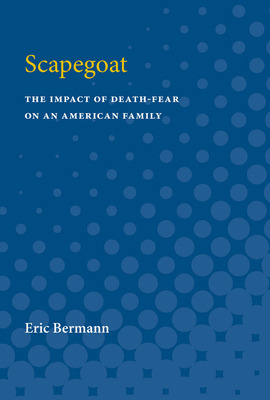 Libro Scapegoat: The Impact Of Death-fear On An American ...
