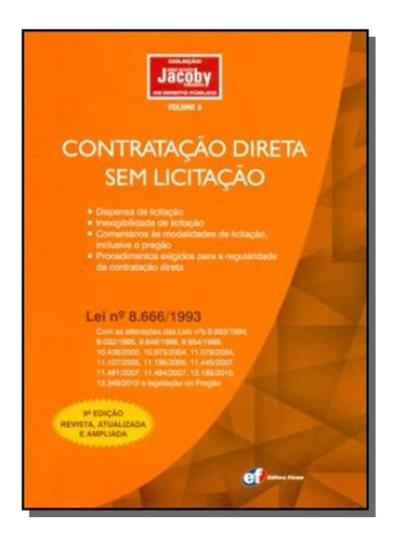 Contratacao Direta Sem Licitacao - Vol.6 - Coleção, De Jorge Ulisses Jacoby Fernandes. Editora Forum, Capa Mole Em Português, 2021