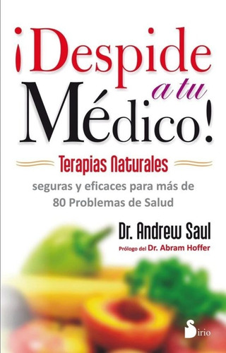 ¡ Despide A Tu Médico!