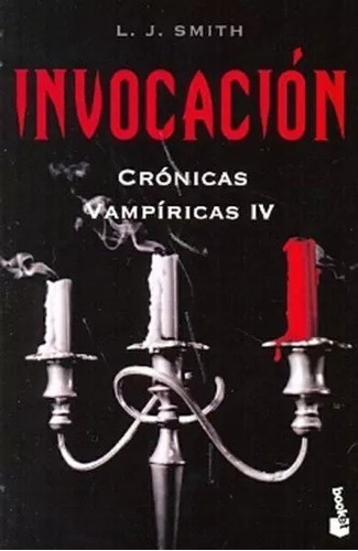 Invocación Crónicas Vampíricas 4 L. J. Smith Booket Excelent