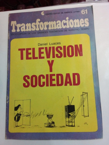 Transformaciones #61 Televisión - Luaces - Ceal 1972 - U