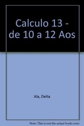 Cuadernos De Calculo 13 [sumas Y Restas Con Decimales] - Su