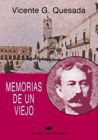 Memorias De Un Viejo - Quesada, Vicente