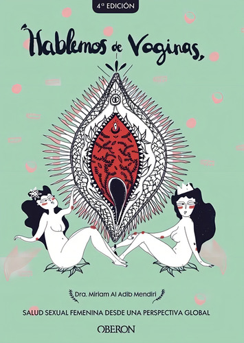 Hablemos De Vaginas - Miriam Al Adib Mendiri- Original