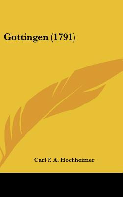 Libro Gottingen (1791) - Hochheimer, Carl F. A.