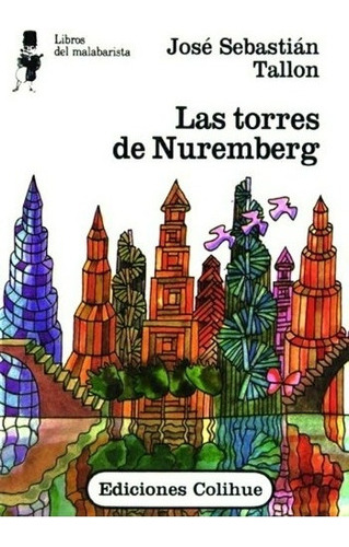 Las Torres De Nuremberg - Libros Del Malabarista