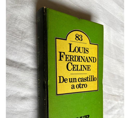De Un Castillo A Otro Louis Ferdinand Celine