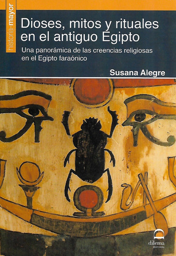 Dioses, Mitos Y Rituales En El Antiguo Egipto