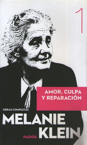 Amor, Culpa Y Reparacion Tomo 1