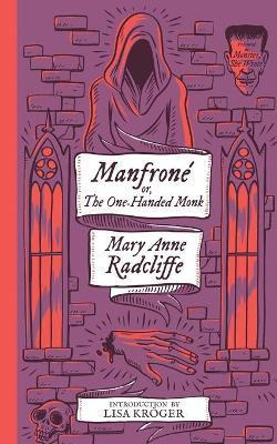 Libro Manfrone; Or, The One-handed Monk (monster, She Wro...