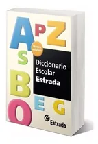 Comprar Diccionario Escolar Estrada (3Ra.Edicion), de Estrada. Editorial Estrada, tapa blanda en español, 2018