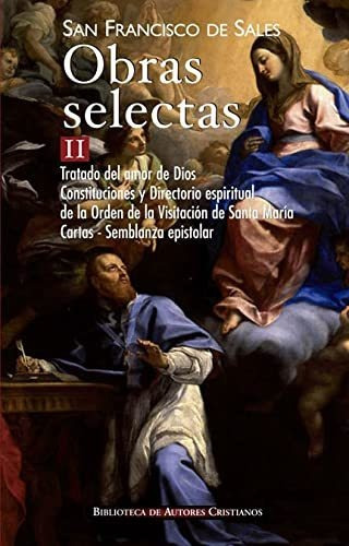 Obras Selectas, I, De Santo Francisco De Sales. Editorial Biblioteca Autores Cristianos, Tapa Dura En Español, 2016